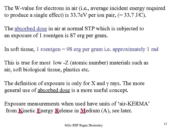 The W-value for electrons in air (i. e. , average incident energy required to