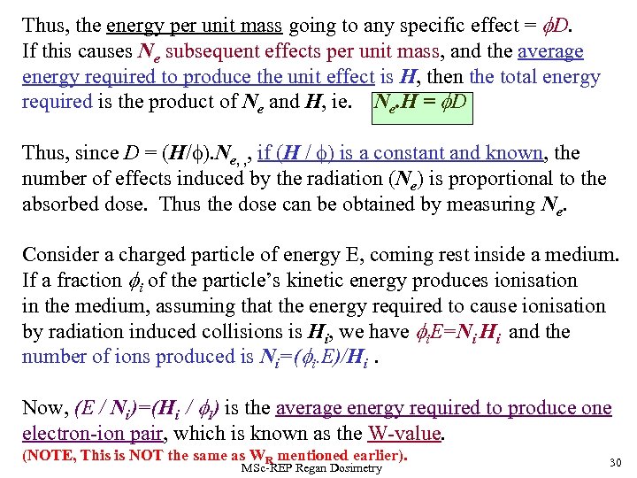 Thus, the energy per unit mass going to any specific effect = f. D.