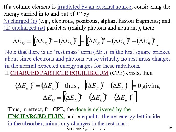 If a volume element is irradiated by an external source, considering the energy carried