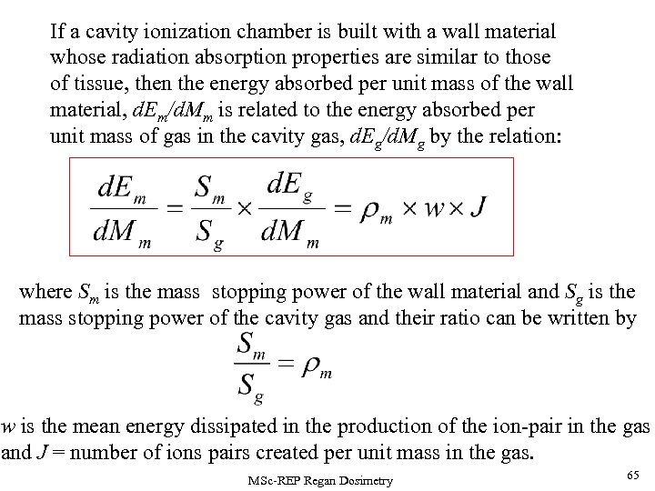 If a cavity ionization chamber is built with a wall material whose radiation absorption