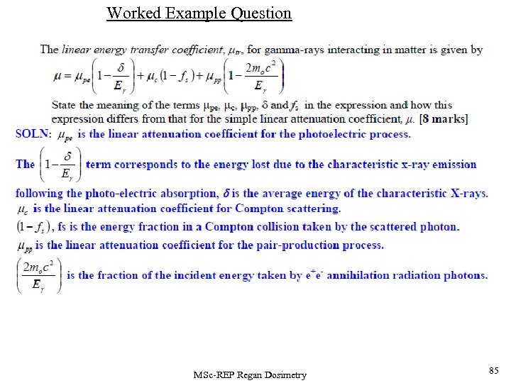 Worked Example Question MSc-REP Regan Dosimetry 85 