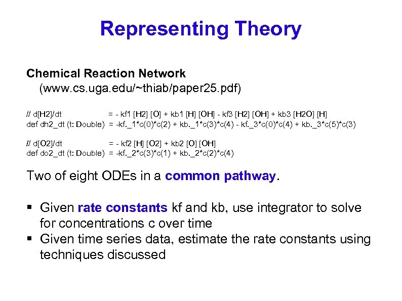 Representing Theory Chemical Reaction Network (www. cs. uga. edu/~thiab/paper 25. pdf) // d[H 2]/dt