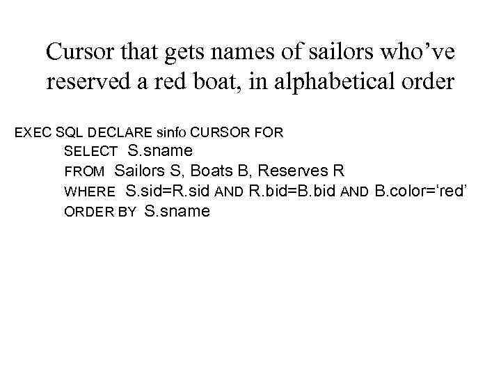 Cursor that gets names of sailors who’ve reserved a red boat, in alphabetical order