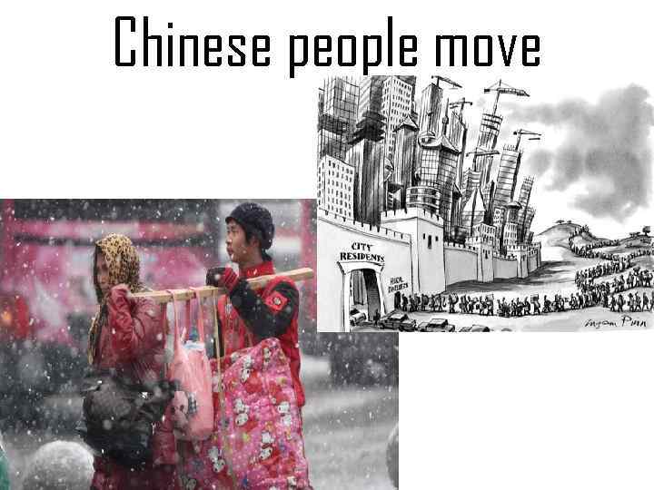 Chinese people move 