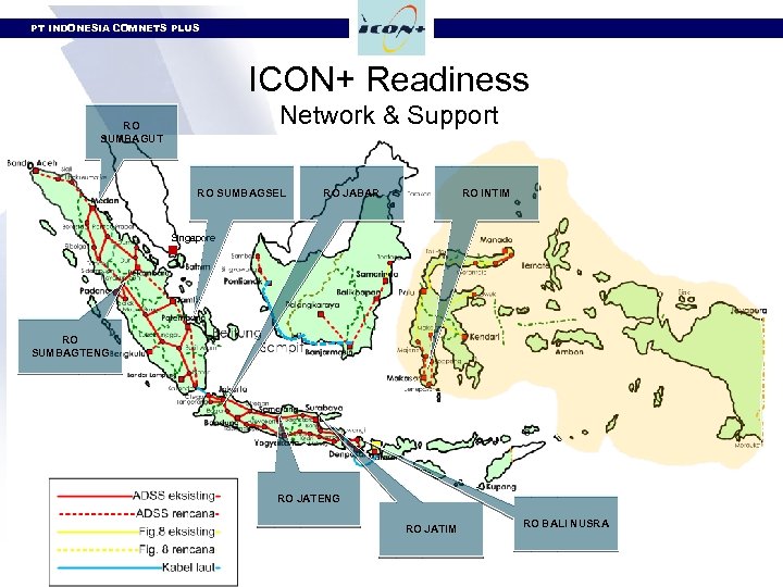 PT INDONESIA COMNETS PLUS ICON+ Readiness Network & Support RO SUMBAGUT . RO SUMBAGSEL