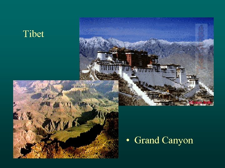 Tibet • Grand Canyon 