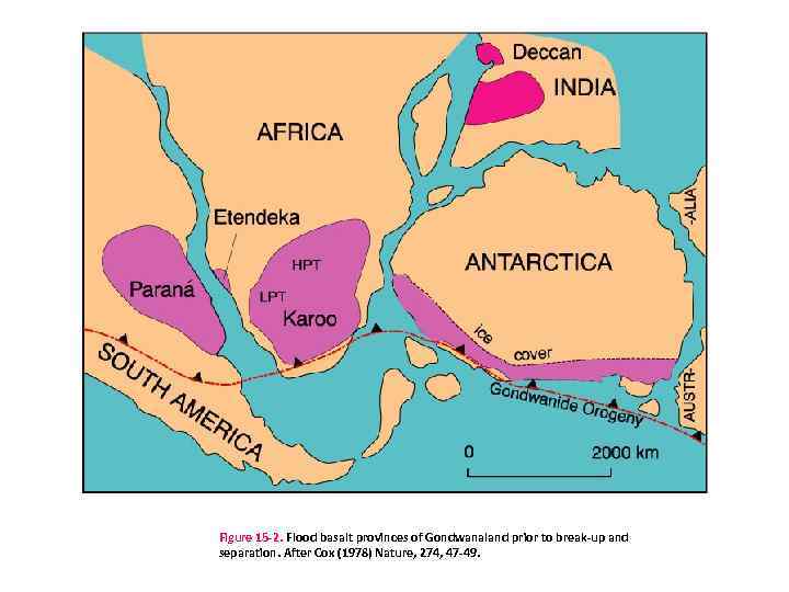 Figure 15 -2. Flood basalt provinces of Gondwanaland prior to break-up and separation. After