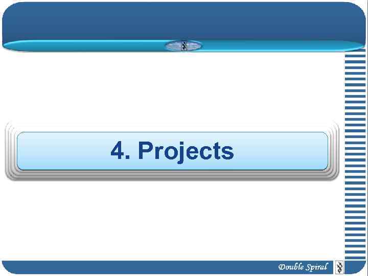 4. Projects 