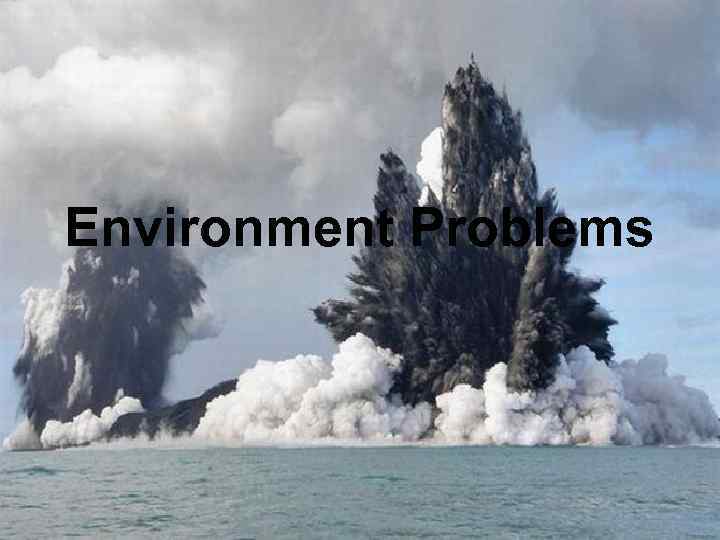 Environment Problems 