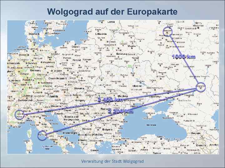 Wolgograd auf der Europakarte Verwaltung der Stadt Wolgograd 