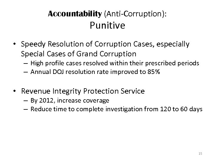 Accountability (Anti-Corruption): Punitive • Speedy Resolution of Corruption Cases, especially Special Cases of Grand