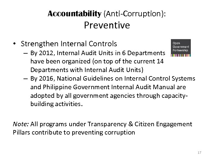 Accountability (Anti-Corruption): Preventive • Strengthen Internal Controls – By 2012, Internal Audit Units in