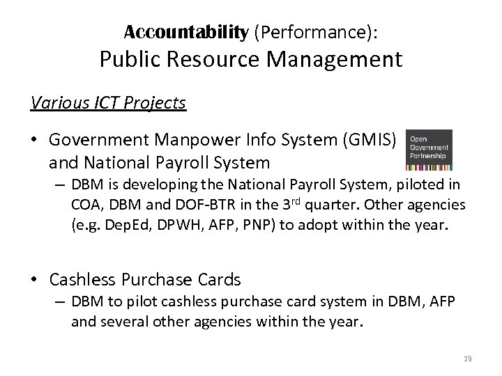 Accountability (Performance): Public Resource Management Various ICT Projects • Government Manpower Info System (GMIS)