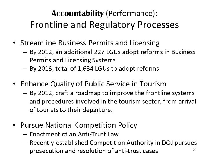 Accountability (Performance): Frontline and Regulatory Processes • Streamline Business Permits and Licensing – By