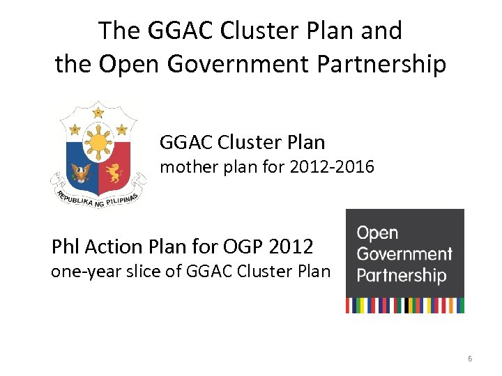 The GGAC Cluster Plan and the Open Government Partnership GGAC Cluster Plan mother plan