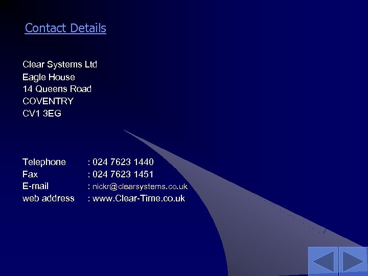 Contact Details Clear Systems Ltd Eagle House 14 Queens Road COVENTRY CV 1 3