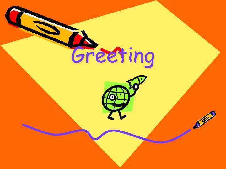 Greeting 