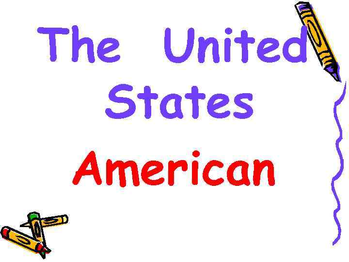 The United States American 