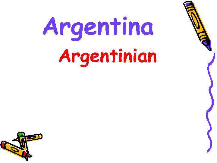 Argentina Argentinian 