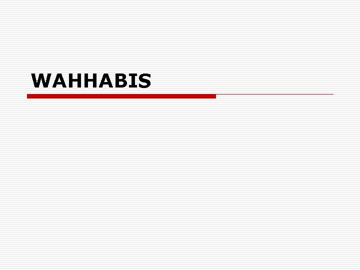 WAHHABIS 