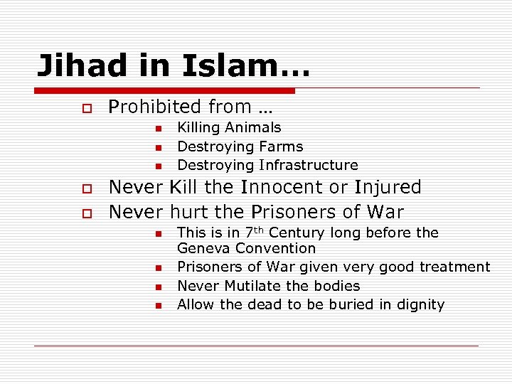 Jihad in Islam… o Prohibited from … n n n o o Killing Animals