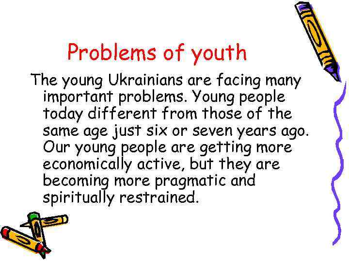 Топик: Problems of the youth