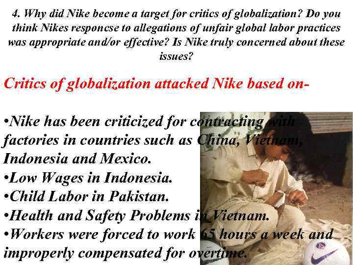 4. Why did Nike become a target for critics of globalization? Do you think