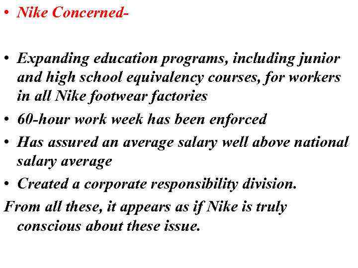  • Nike Concerned • Expanding education programs, including junior and high school equivalency