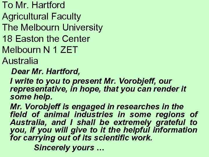 To Mr. Hartford Agricultural Faculty The Melbourn University 18 Easton the Center Melbourn N