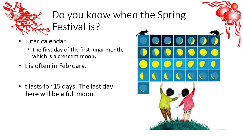 Do you know when the Spring Festival is? • Lunar calendar • The first
