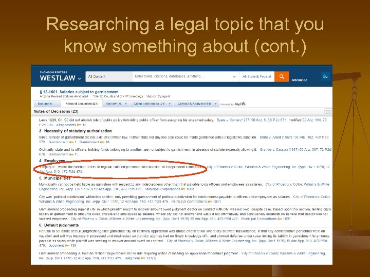 Researching a legal topic that you know something about (cont. ) 
