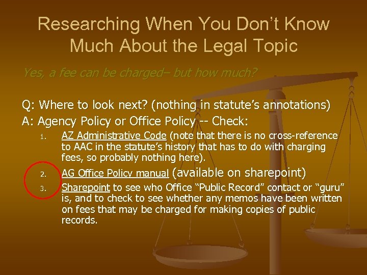 Researching When You Don’t Know Much About the Legal Topic Yes, a fee can