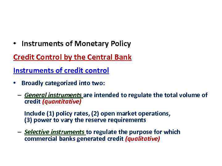  • Instruments of Monetary Policy Credit Control by the Central Bank Instruments of