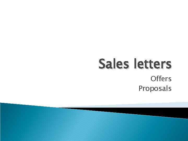 Sales letters Offers Proposals 