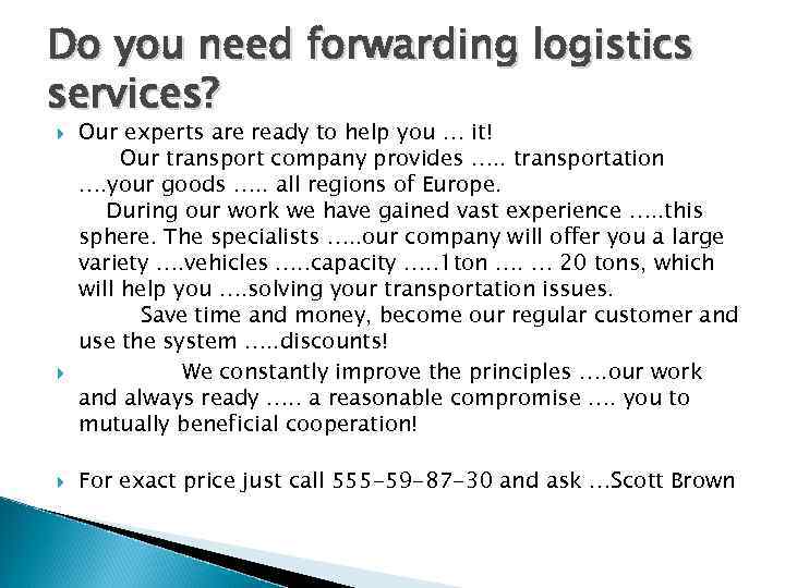 Do you need forwarding logistics services? Our experts are ready to help you …