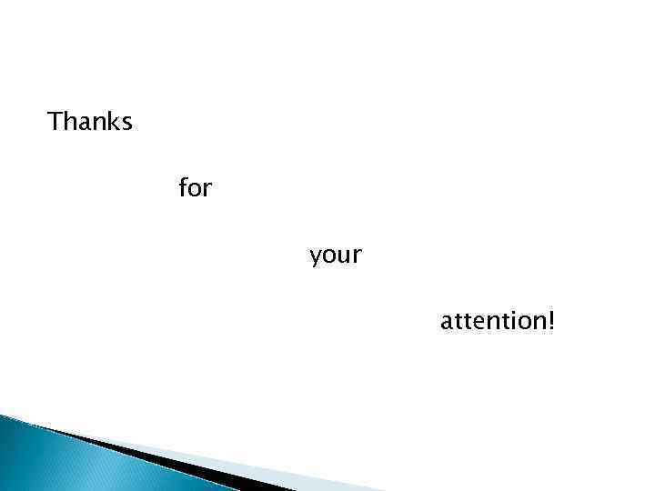 Thanks for your attention! 