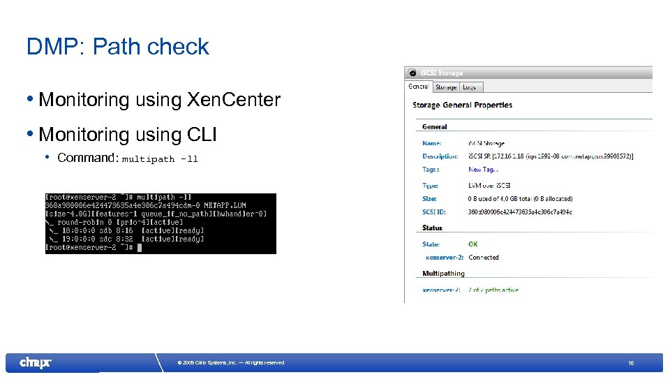 DMP: Path check • Monitoring using Xen. Center • Monitoring using CLI • Command: