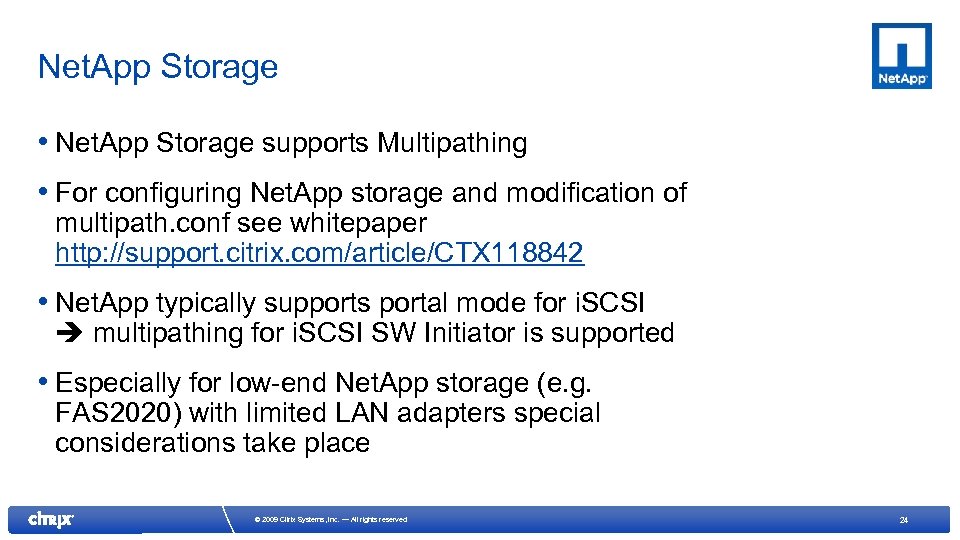 Net. App Storage • Net. App Storage supports Multipathing • For configuring Net. App