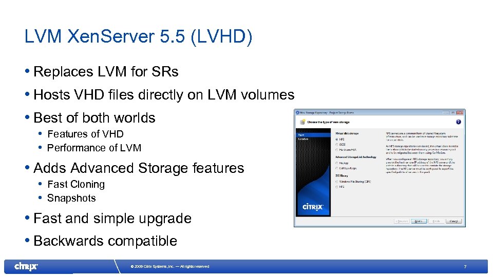 LVM Xen. Server 5. 5 (LVHD) • Replaces LVM for SRs • Hosts VHD