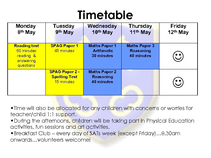 Timetable Monday 8 th May Tuesday 9 th May Wednesday 10 th May Thursday