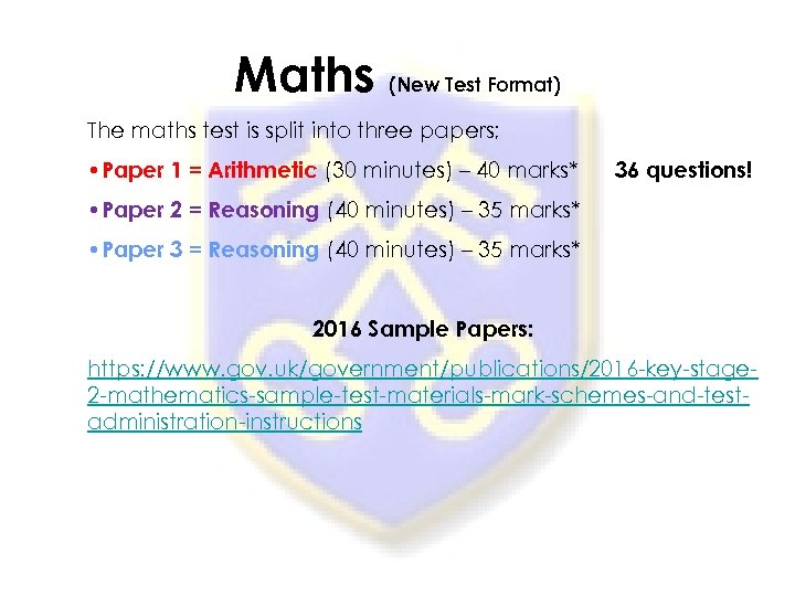 Maths (New Test Format) The maths test is split into three papers; • Paper