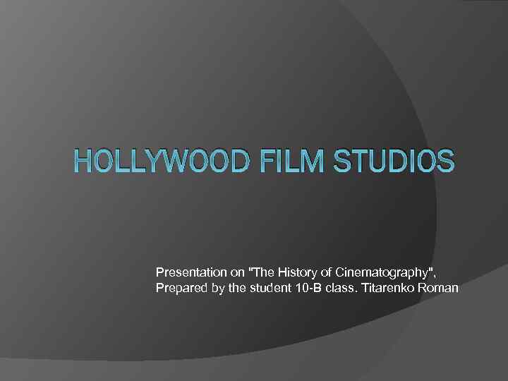 HOLLYWOOD FILM STUDIOS Presentation on 