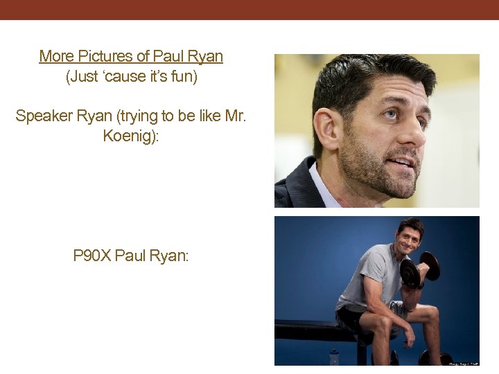 More Pictures of Paul Ryan (Just ‘cause it’s fun) Speaker Ryan (trying to be
