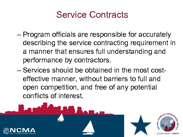 Service Contracts – Program officials are responsible for accurately describing the service contracting requirement