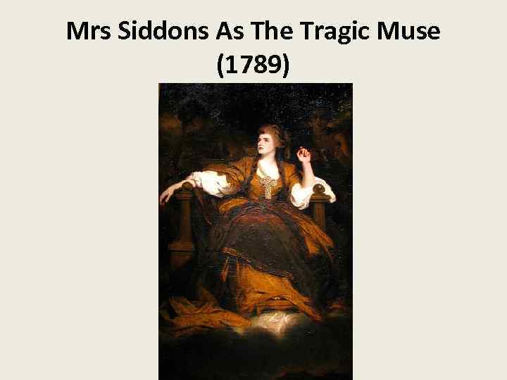 Mrs Siddons As The Tragic Muse (1789) 