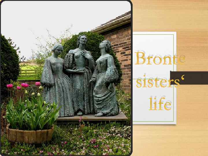 Bronte sisters‘ life 