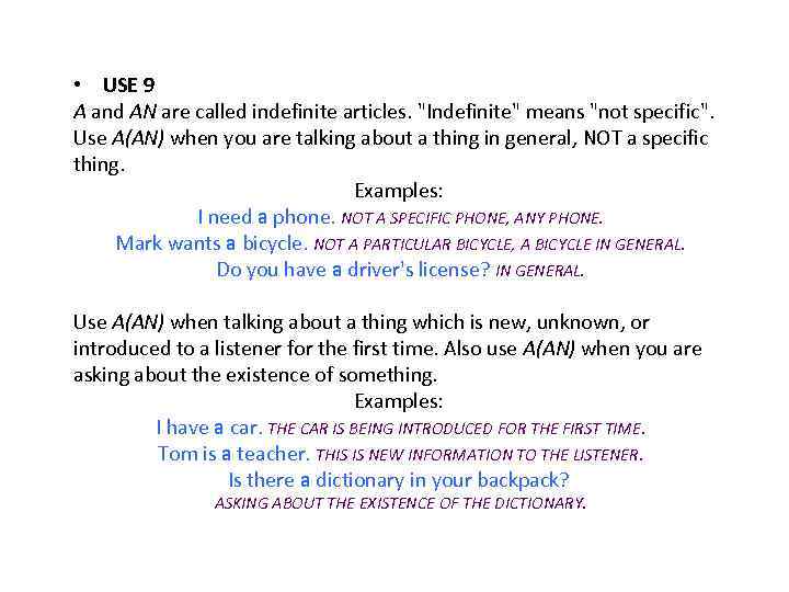  • USE 9 A and AN are called indefinite articles. 