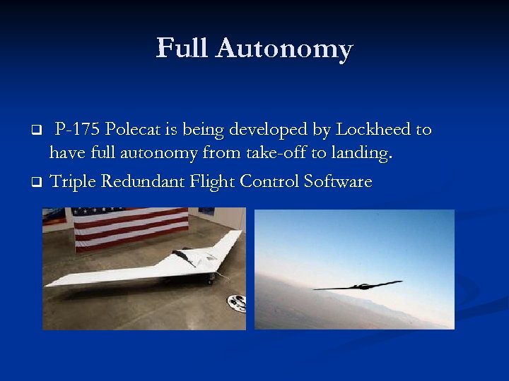 Full Autonomy P-175 Polecat is being developed by Lockheed to have full autonomy from
