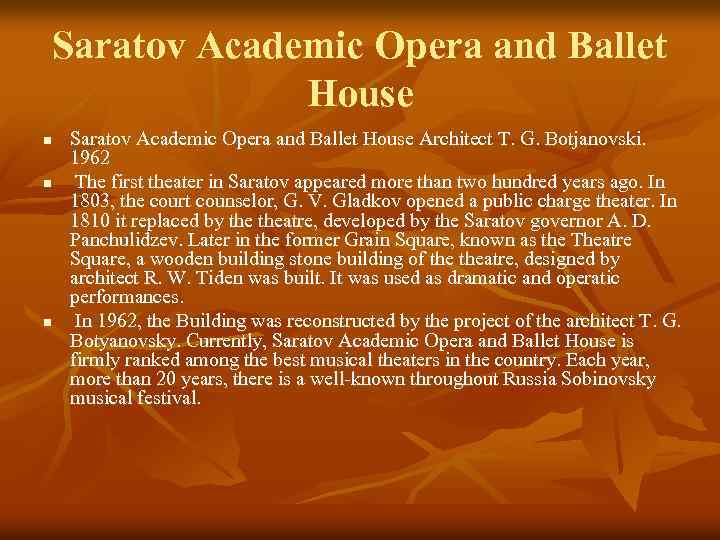 Saratov Academic Opera and Ballet House n n n Saratov Academic Opera and Ballet