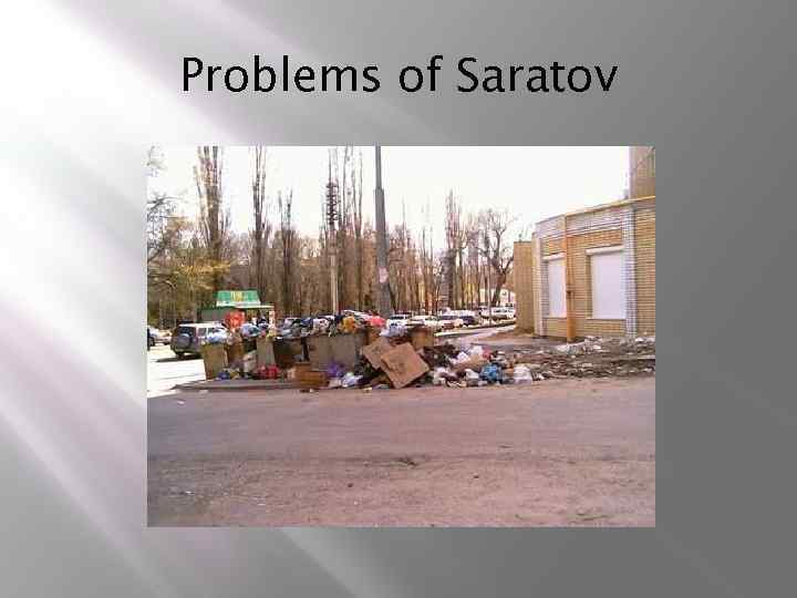 Problems of Saratov 